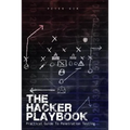 The Hacker Playbook: Practical Guide To Penetration Testing