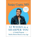 12 Weeks to a Sharper You: A Guided Program