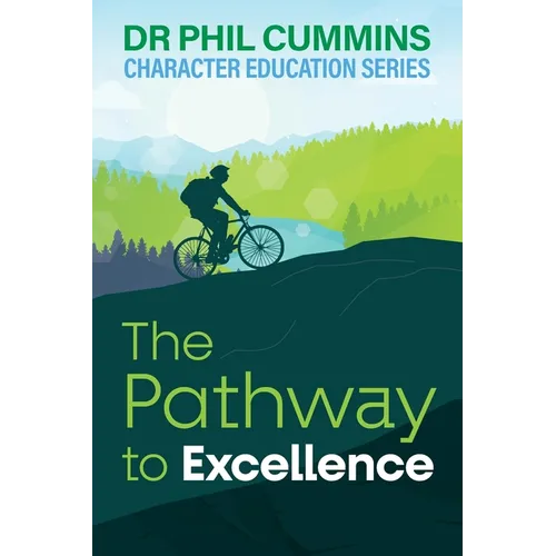 The Pathway to Excellence: Character Education Series: Book 2