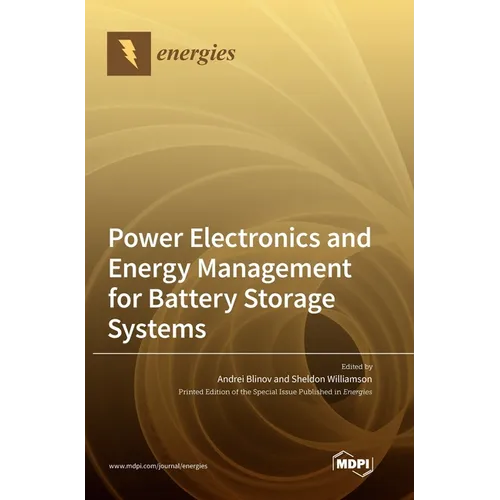 Power Electronics and Energy Management for Battery Storage Systems