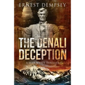 The Denali Deception: A Sean Wyatt Thriller