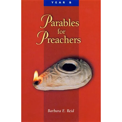 Parables for Preachers: The Gospel of Mark