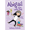 Abigail Gets Left Out: Can't Sing. Can't Dance. Can Count on Jesus!