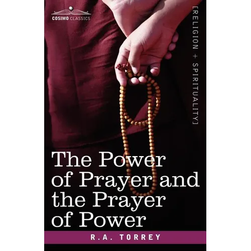 The Power of Prayer and the Prayer of Power