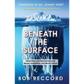 Beneath the Surface: Preventing and Recovering from Sexual Temptation and Moral Failure