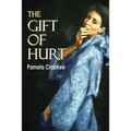 The Gift of Hurt