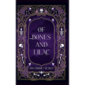 Of Bones and Lilac