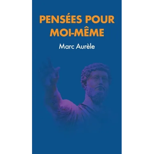 Pensées pour moi-même