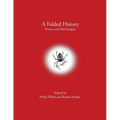 A Folded History: Poems and Mythologies