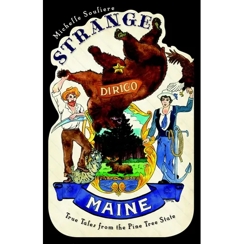 Strange Maine: True Tales from the Pine Tree State