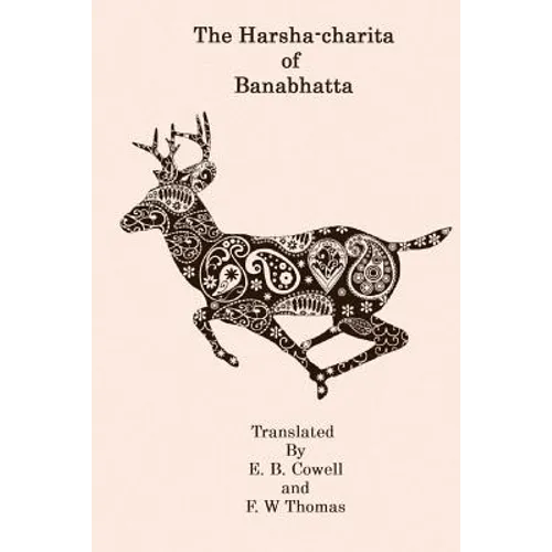 The Harsha-Charita of Banabhatta