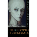 The Cryptoterrestrials: A Meditation on Indigenous Humanoids and the Aliens Among Us