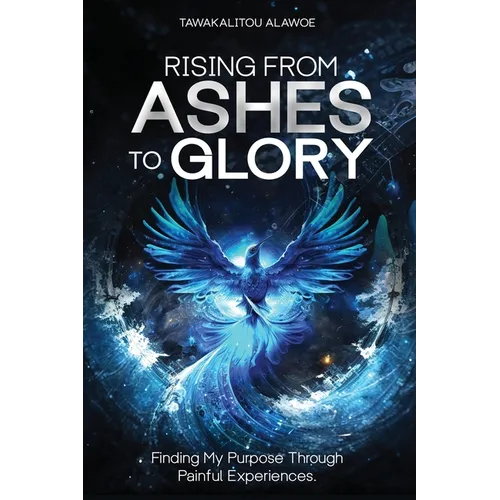Rising from Ashes to Glory
