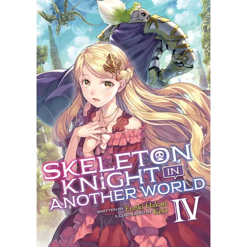 Skeleton Knight in Another World (Light Novel) Vol. 4