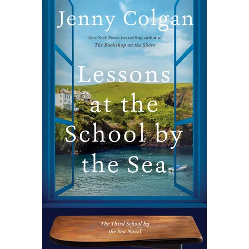 Lessons at the School by the Sea: The Third School by the Sea Novel