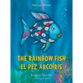 The Rainbow Fish/El Pez Arcoíris English/Spanish: (Bilingual Edition)