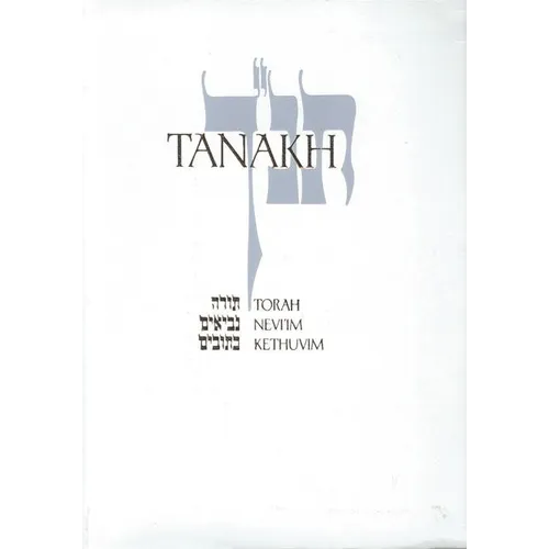 Tanakh-TK: A New Traslation of the Holy Scriptures According to the Traditional Hebrew Text