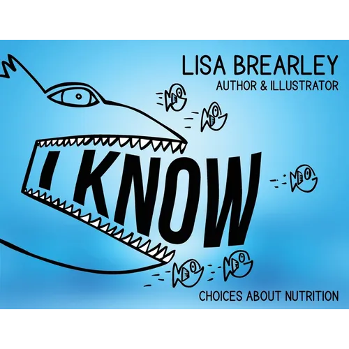I Know: Choices About Nutrition