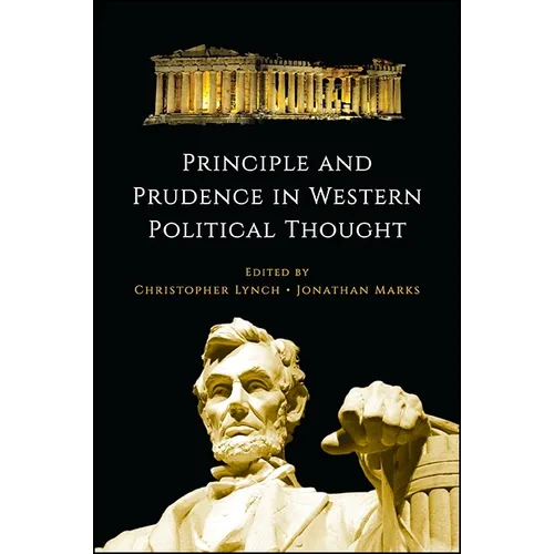 Principle and Prudence in Western Political Thought