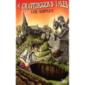 A Gravedigger's Tales