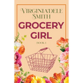 Book 1: Grocery Girl