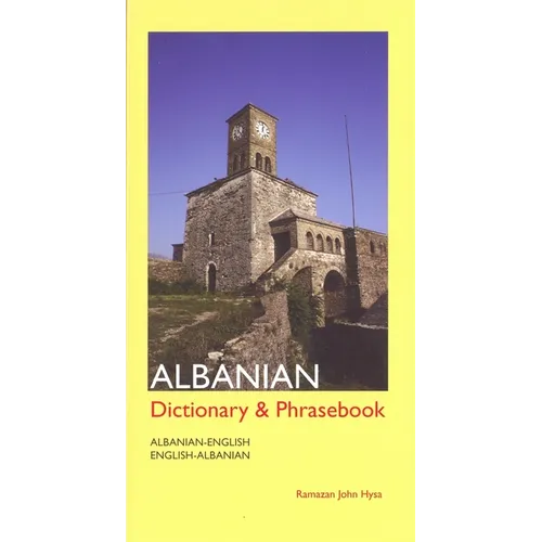 Albanian-English/English-Albanian Dictionary and Phrasebook