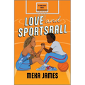 Love and Sportsball: A Spicy Sapphic Sports Romance