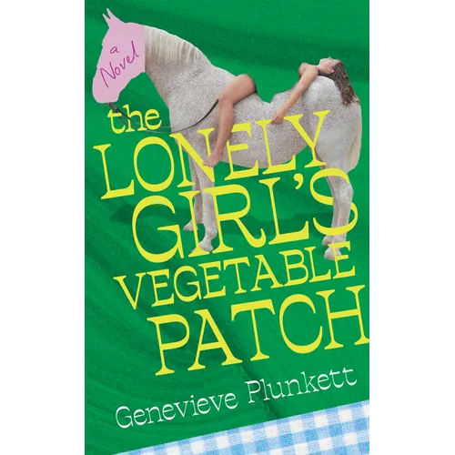 The Lonely Girl's Vegetable Patch