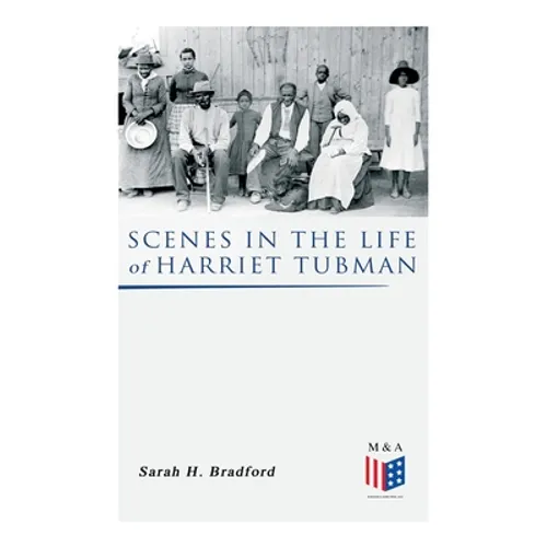 Scenes in the Life of Harriet Tubman