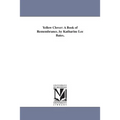 Yellow Clover: A Book of Remembrance, by Katharine Lee Bates.