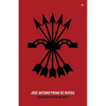 José Antonio Primo de Rivera, Anthology of Speeches and Quotes