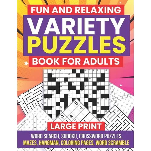 Fun and Relaxing Variety Puzzles Book for Adults