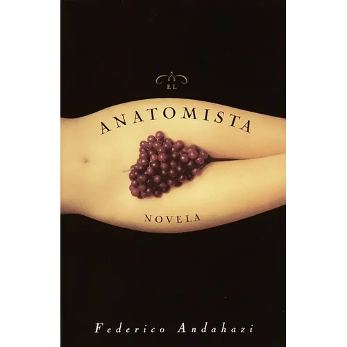 El Anatomista: Novela