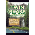 Twin Peaks and Philosophy: That's Damn Fine Philosophy!