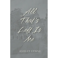 All That's Left Is Me