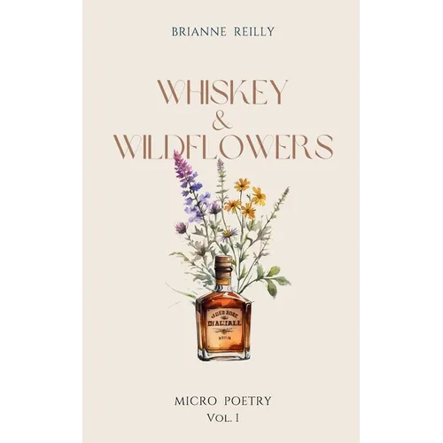 Whiskey & Wildflowers