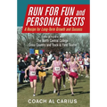 Run for Fun and Personal Bests: A Recipe for Long-Term Growth and Success