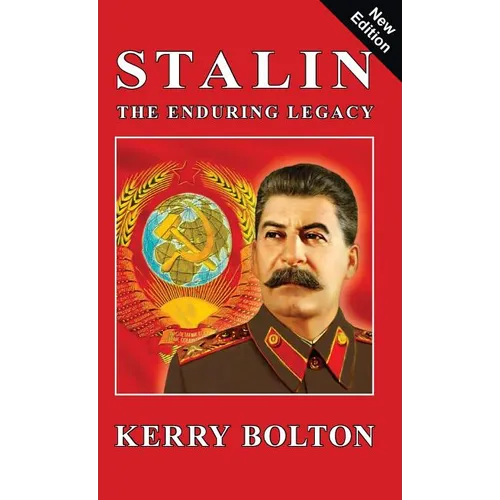 Stalin - The Enduring Legacy