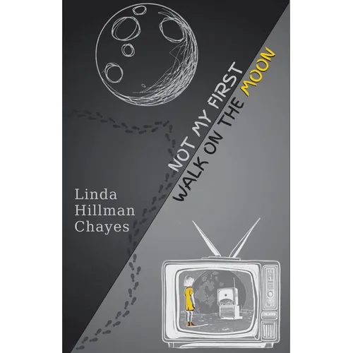 Not My First Walk on the Moon