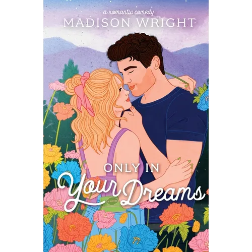 Only in Your Dreams