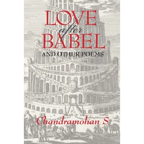 Love After Babel and Other Poems: 0