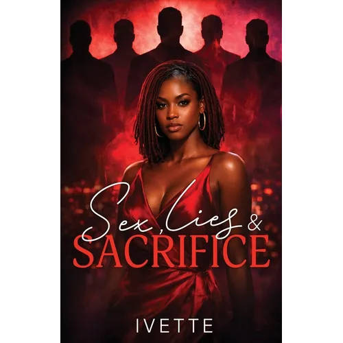 Sex, Lies, and Sacrifice