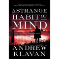 A Strange Habit of Mind
