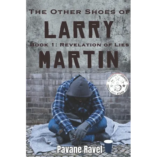 The Other Shoes of Larry Martin Book One: Revelation of Lies: (Larry Martin Novel Series)