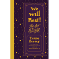 We Will Rest!: The Art of Escape
