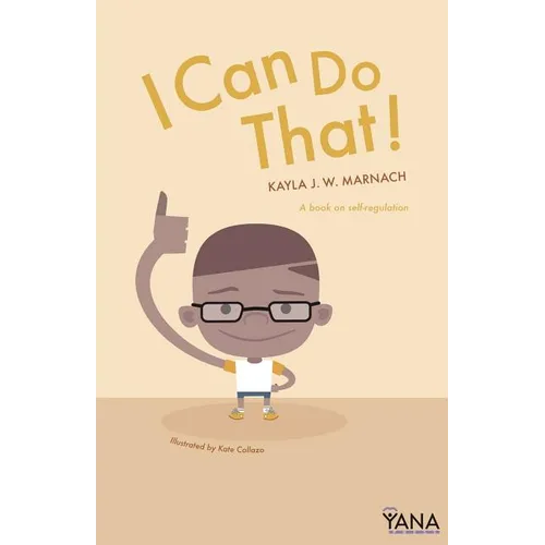 I Can Do That: A Book on Self-Regulation