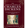 The Complete Works of Charles Dickens: Novels, Short Stories, Plays, Poetry, Essays, Articles, Speeches, Travel Sketches & Letters (Illustrated): Nove