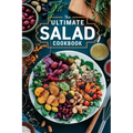 The Ultimate Salad Cookbook