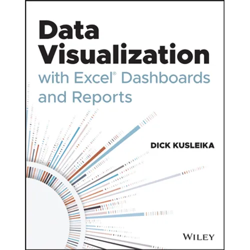 Data Visualization with Excel Dashboards and Reports