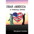 Dear America: A Breakup Letter